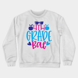 4th Grade Bae Crewneck Sweatshirt